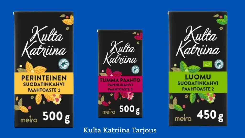 kulta katriina tarjous